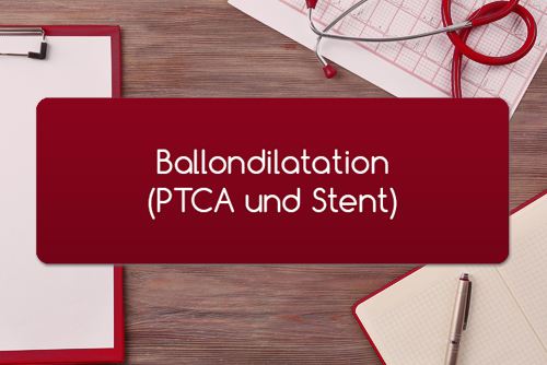 Ballondilatation PTCA und Stent